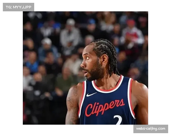 快船队因涉嫌规避工资帽接受NBA调查，伦纳德“挂名职位”成焦点